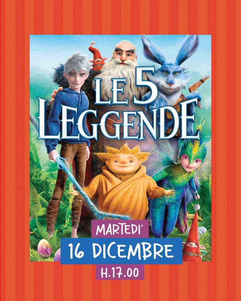 Piccolo cinema 16 dicembre proiezione "Le 5 Leggende" con visione assistite con schede CAA