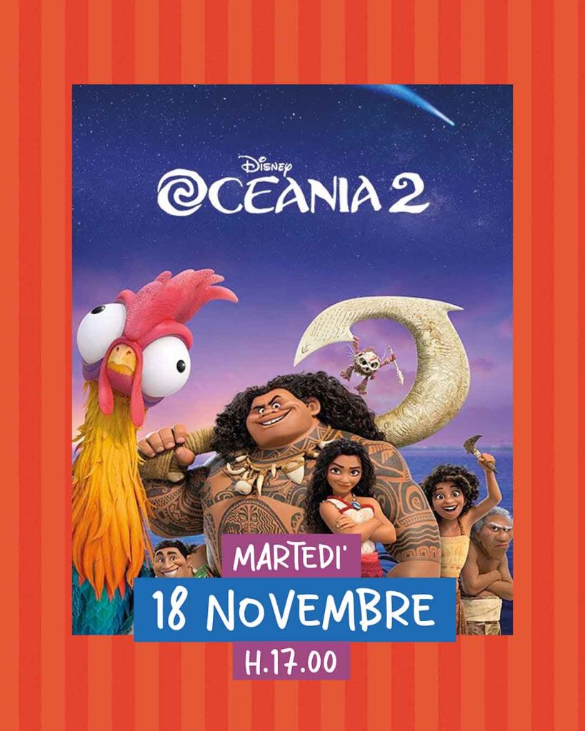 Piccolo cinema 18 novembre proiezione "Oceania 2" con visione assistite con schede CAA