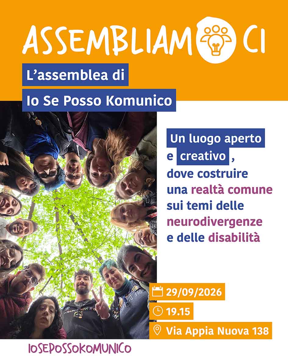 "Assembliamoci" l'assemblea di Io Se Posso Komunico-ISPK